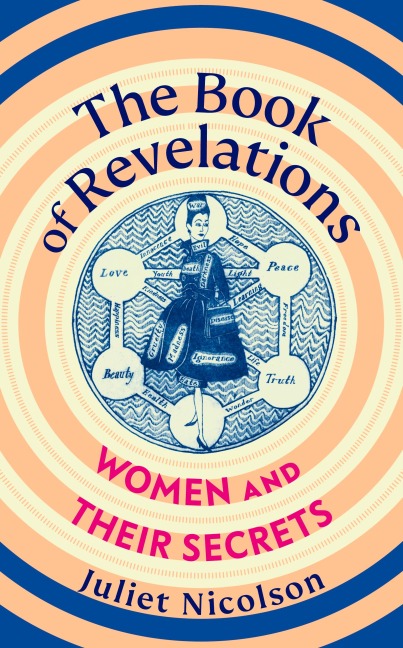 The Book of Revelations: Women and Their Secrets From the 1950s to the Present Day