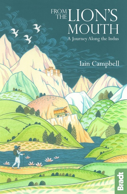 From the Lions Mouth: A Journey Along the Indus