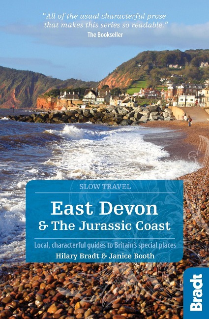 East Devon & the Jurassic Coast: Local, Characterful Guides to Britains Special Places