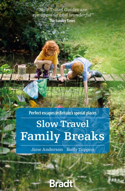 Slow Travel Family Breaks: Perfect escapes in Britains special places