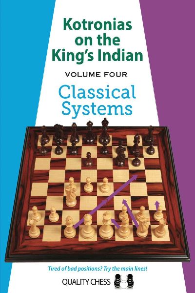 Kotronias on the King's Indian - Volume 4: Classical Systems