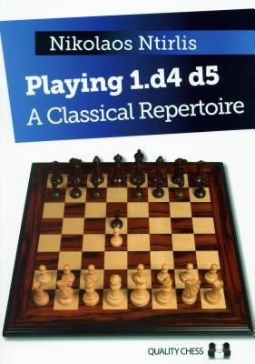 Playing 1.d4 d5: A Classical Repertoire