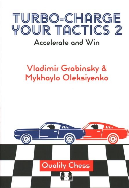 Turbo-Charge Your Tactics 2: Accelerate and Win