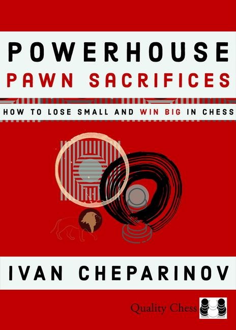 Powerhouse Pawn Sacrifices
