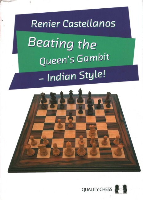 Beating the Queens Gambit: Indian Style!