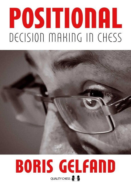 Positional Decision Making in Chess, 2nd Edition