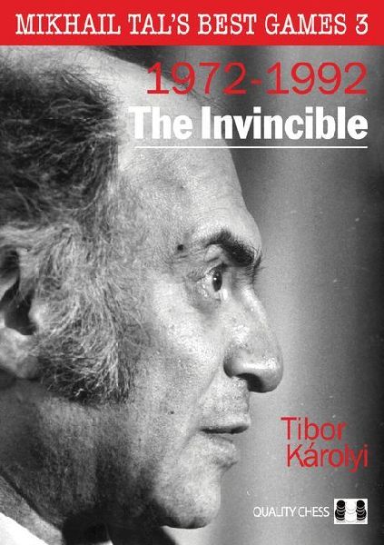 Mikhail Tals Best Games 3, 2nd Edition: The Invincible