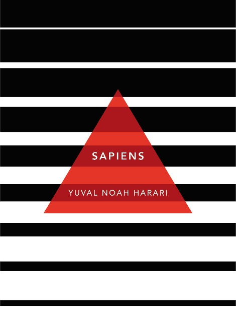 Sapiens: A Brief History of Humankind: (Patterns of Life)