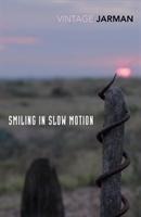 Smiling in Slow Motion: Journals, 1991-1994