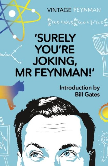 Surely Youre Joking Mr Feynman: Adventures of a Curious Character