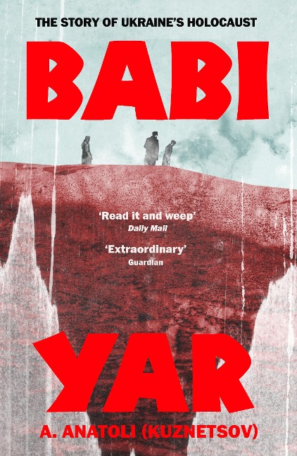 Babi Yar: The Story of Ukraines Holocaust