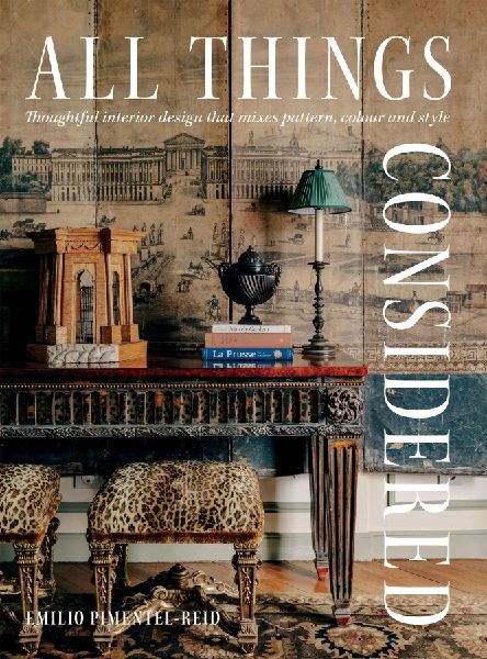 All Things Considered: Thoughtful Interior Design that Mixes Pattern, Colour and Style