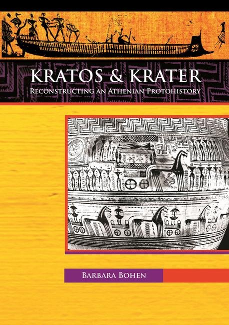Kratos & Krater: Reconstructing an Athenian Protohistory