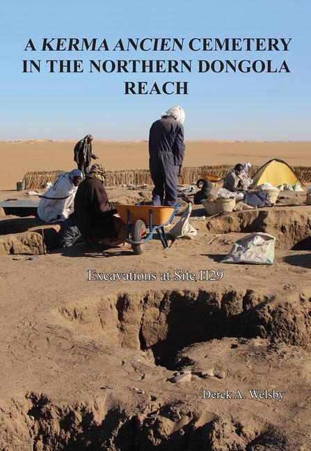 A Kerma Ancien Cemetery in the Northern Dongola Reach: Excavations at site H29
