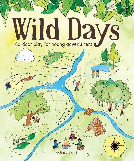 Wild Days: Outdoor Play for Young Adventurers