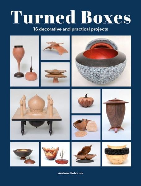 Turned Boxes: 16 Decorative and Practical Projects
