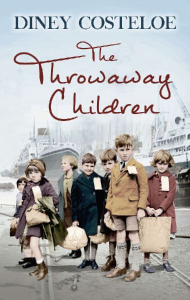The Throwaway Children: A gripping and emotional historical novel by bestselling author Diney Costeloe