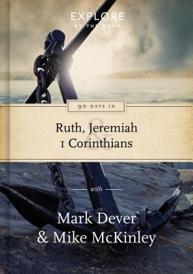 90 Days in Ruth, Jeremiah and 1 Corinthians: Draw Strength from Gods Word 1
