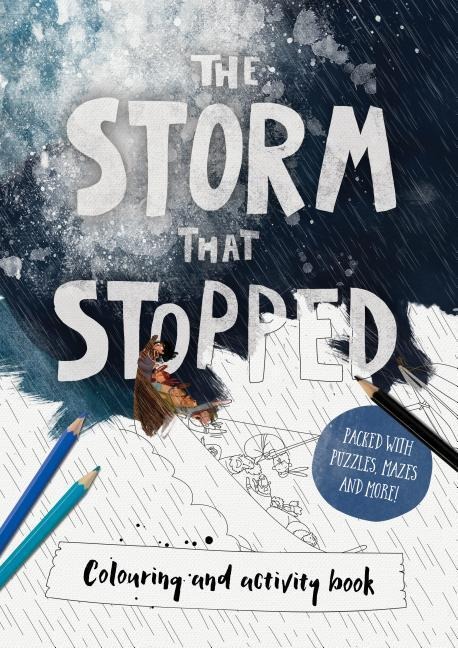 The Storm That Stopped Coloring & Activity Book: Coloring, Puzzles, Mazes and More