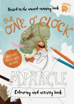 The One OClock Miracle Coloring & Activity Book: Coloring, Puzzles, Mazes and More