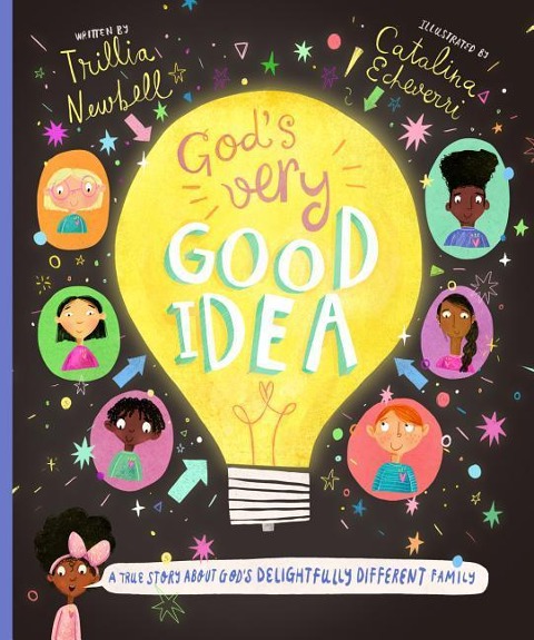 Gods Very Good Idea Storybook: A True Story of Gods Delightfully Different Family