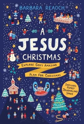A Jesus Christmas: Explore Gods Amazing Plan for Christmas