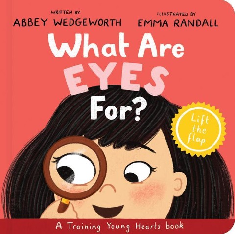 What Are Eyes For? Board Book: A Lift-the-Flap Board Book