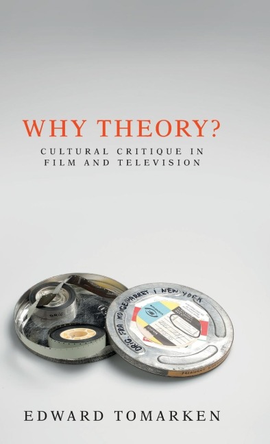 Why theory?: Cultural critique in film and television