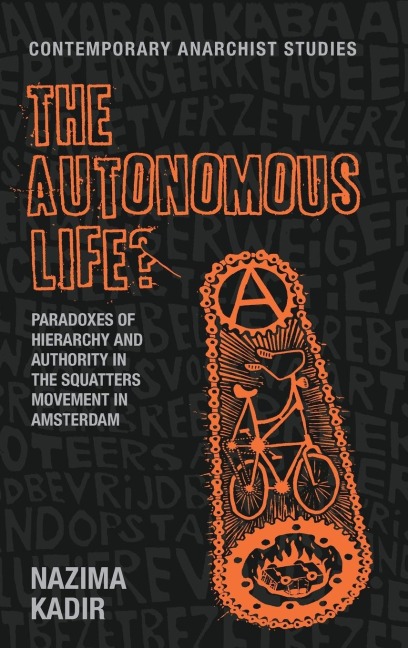 The autonomous life?: Paradoxes of hierarchy and authority in the squatters movement in Amsterdam