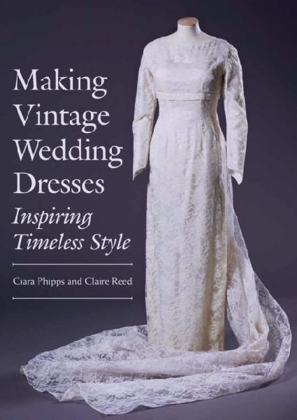 Making Vintage Wedding Dresses: Inspiring Timeless Style