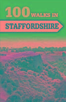 100 Walks in Staffordshire