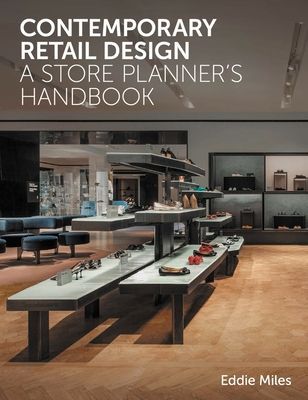 Contemporary Retail Design: A Store Planners Handbook