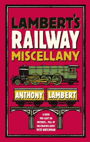 Lamberts Railway Miscellany