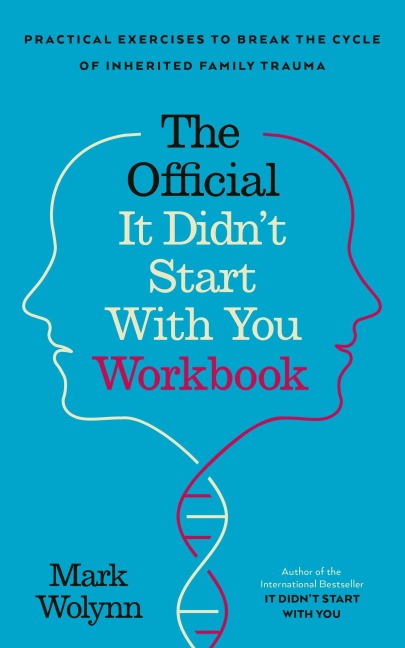 It Didnt Start With You Workbook: Practical Exercises to Break the Cycle of Inherited Trauma