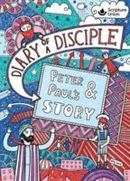 Diary of a Disciple - Peter and Pauls Story