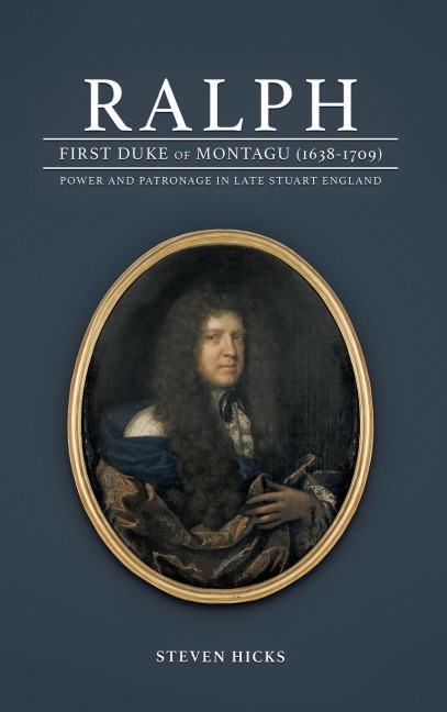 Ralph, 1st Duke of Montagu (1638-1709)