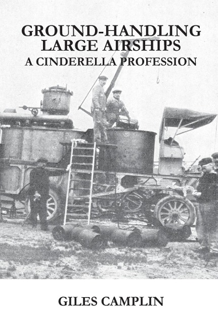 Ground-Handling Large Airships: A Cinderella Profession