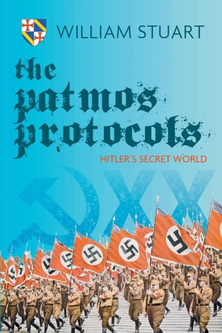 The Patmos Protocol; Hitlers Secret World