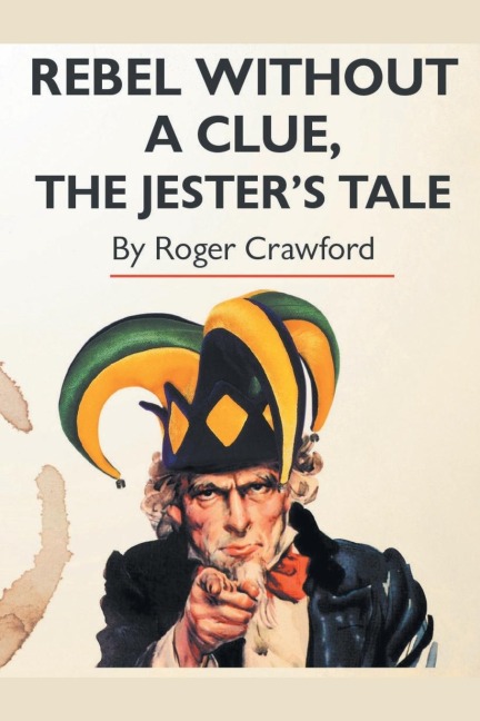Rebel Without A Clue, The Jesters Tale