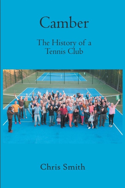 Camber: The History of a Tennis Club