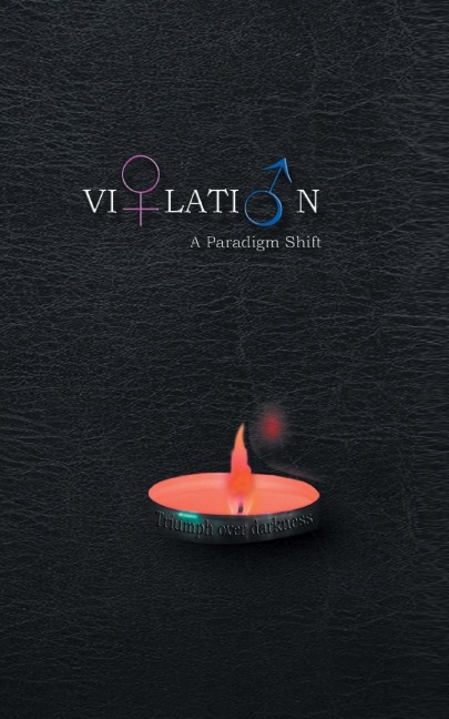 Violation: A Paradigm Shift