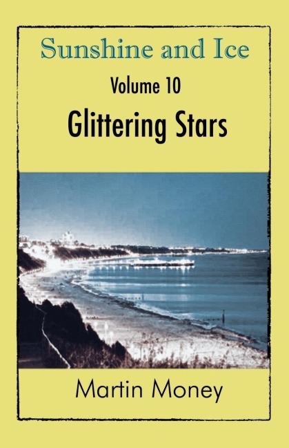Sunshine and Ice Volume 10: Glittering Stars