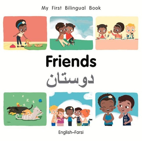 My First Bilingual BookFriends (EnglishFarsi)