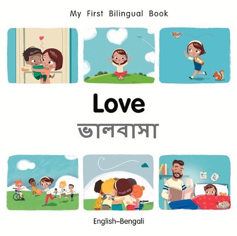My First Bilingual BookLove (EnglishBengali)