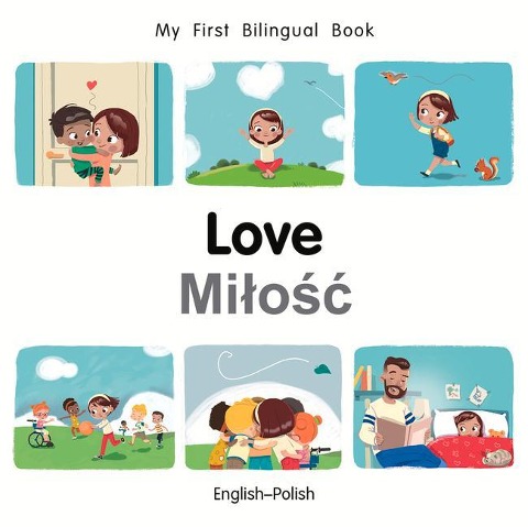 My First Bilingual Book-Love (English-Polish)