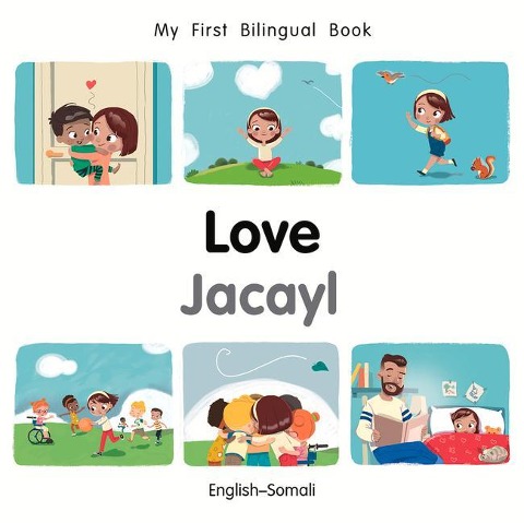 My First Bilingual Book-Love (English-Somali)