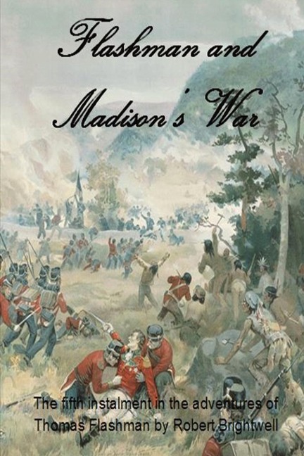 Flashman and Madisons War