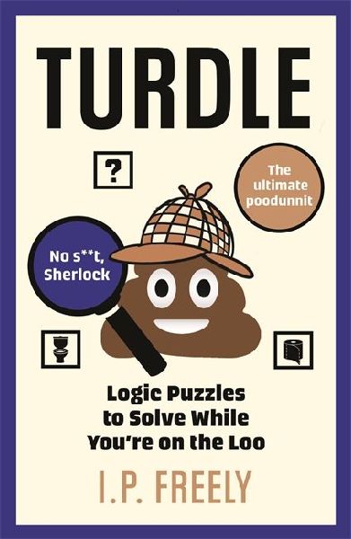 Turdle: Logic Puzzles to Solve While Youre on the Loo