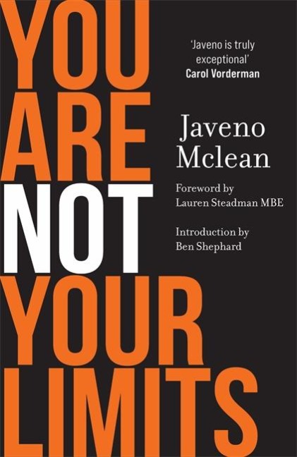 You Are Not Your Limits: Introduction by Ben Shephard