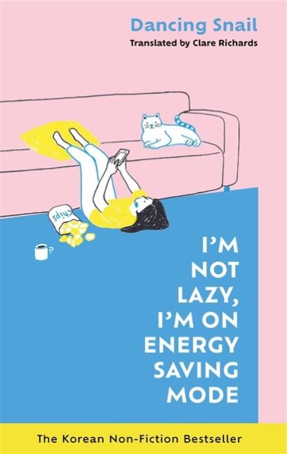 Im Not Lazy, Im on Energy Saving Mode: The Korean Non-Fiction Bestseller